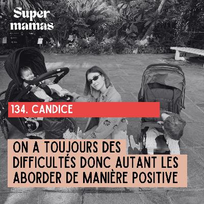 [EXTRAIT]  Candice "On a toujours des difficultés donc autant les aborder de manière positive"