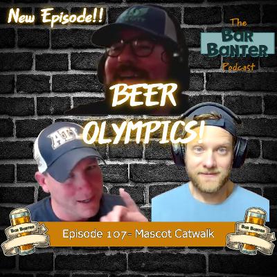 Episode 107- Mascot Catwalk