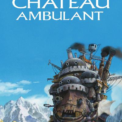 Semaine spéciale Hayao Miyazaki -4 : Le Château ambulant