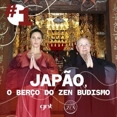 Introdução ao Zen Budismo #1 Japão, o berço do Zen Budismo