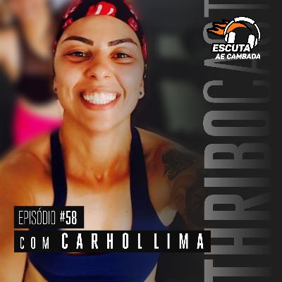 Thribocast #58 com Carol Lima Thribocast #58 com Carol Lima