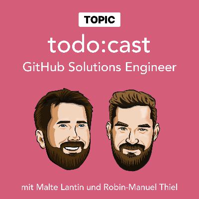 #153 Topic: Was macht ein Solutions Engineer bei GitHub? #153 Topic: Was macht ein Solutions Engineer bei GitHub?