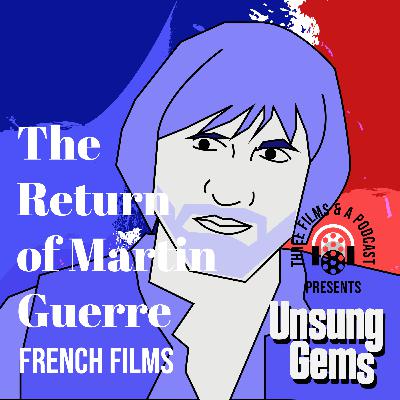 'The Return of Martin Guerre': Taking a Name For Yourself - EPISODE 138