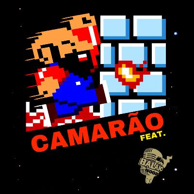 Episódio 10 feat. Camarão