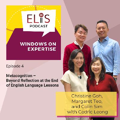 (Episode 4) Metacognition – Beyond Reflection at the End of English Language Lessons (Episode 4) Metacognition – Beyond Reflection at the End of English Language Lessons