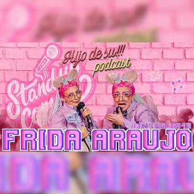 La Charla │ Episodio #43: Frida Araujo #standupcomedy #comedia #aprender #podcast #hijodesu La Charla │ Episodio #43: Frida Araujo #standupcomedy #comedia #aprender #podcast #hijodesu