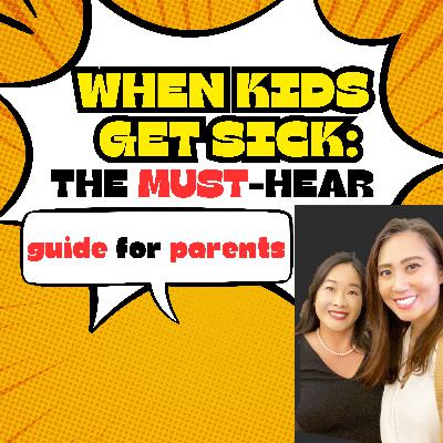 👨‍👩‍👧‍👦 Insight into Sick Kids: A Must-Listen for Parents👩‍⚕️