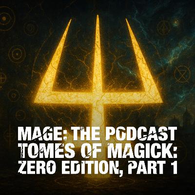 Tomes of Magick: Zero Edition, Part 1