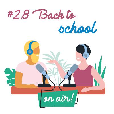 #2.8 Back to school