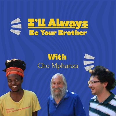 S2E1. The Next Chapter with Cho Mphanza