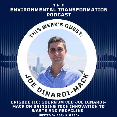 Sourgum CEO Joe DiNardi-Mack on Bringing Tech Innovation to Waste and Recycling