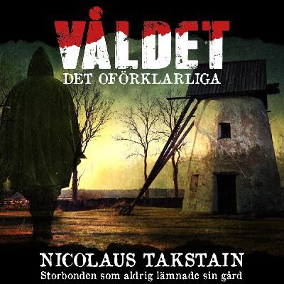 Nicolaus Takstain - Storbonden på Gotland som aldrig lämnade sin gård