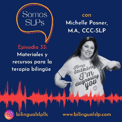 Episodio 33: Materiales y recursos para la terapia bilingüe