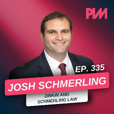 335. 10K Clients in 10 Years: How to Align Legal Marketing, Tech, and Vision w/ Josh Schmerling