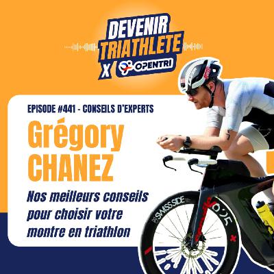 #441 [CONSEILS D’EXPERTS] Comment choisir sa prochaine montre de triathlon ? (Avec Grégory Chanez)