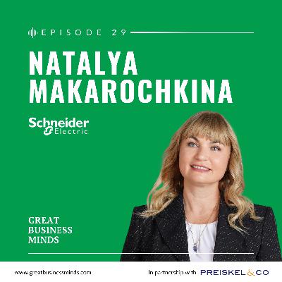 Ep. 29 -  Crafting success through cultural intelligence, with Natalya Makarochkina – Great Business Minds