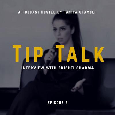 Interview with Social Entrepreneur Srishti Sharma | TIP Talk | Taniya Chamoli