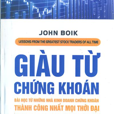 Giàu Từ Chứng Khoán - Jonh Boik