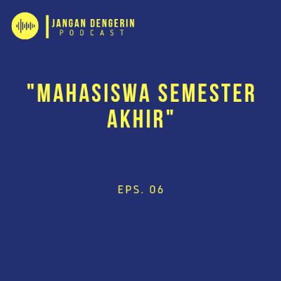 Mahasiswa Semester Akhir
