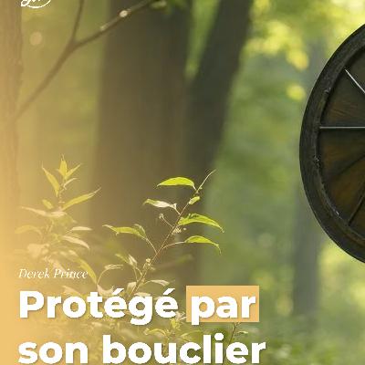 Protégé par son bouclier