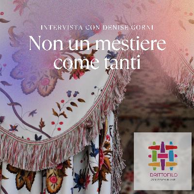 Non un mestiere come tanti_ intervista con la tessitrice Denise Gorni Non un mestiere come tanti_ intervista con la tessitrice Denise Gorni