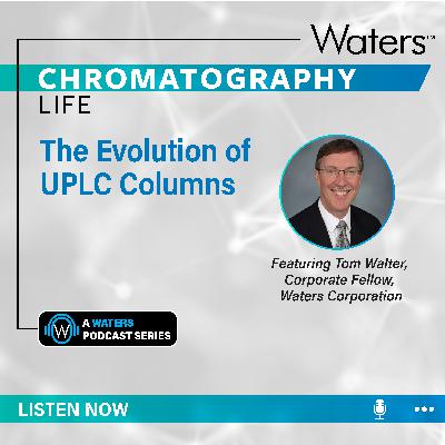 The Evolution of UPLC Columns
