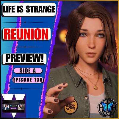 ‘The BIG One!’ Digging Into The Fine Details Of Deck Nine’s Life Is Strange: Reunion | Ep 138 Side A ‘The BIG One!’ Digging Into The Fine Details Of Deck Nine’s Life Is Strange: Reunion | Ep 138 Side A