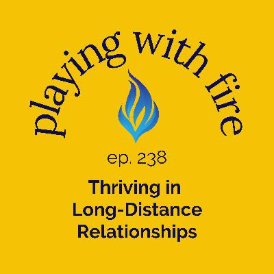 238 Thriving in Long-Distance Relationships
