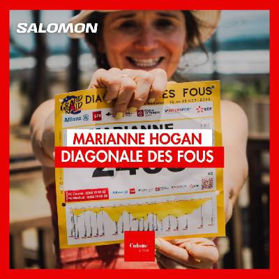 [HORS SERIE] MARIANNE HOGAN SUR LA DIAGONALE DES FOUS.