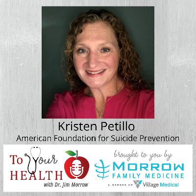 Suicide Prevention: An Interview with Kristen Petillo, American Foundation for Suicide Prevention Suicide Prevention: An Interview with Kristen Petillo, American Foundation for Suicide Prevention