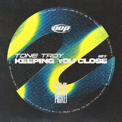 Tone Troy - Keeping You Close (Original Mix)