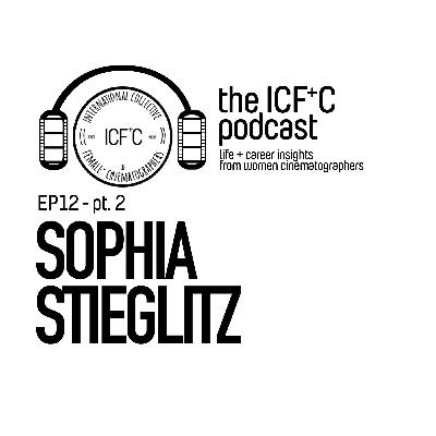 EP12 Pt2 - Sophia Stieglitz