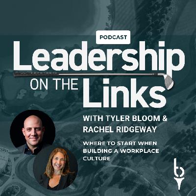 065 I Where to Start When Building a Workplace Culture