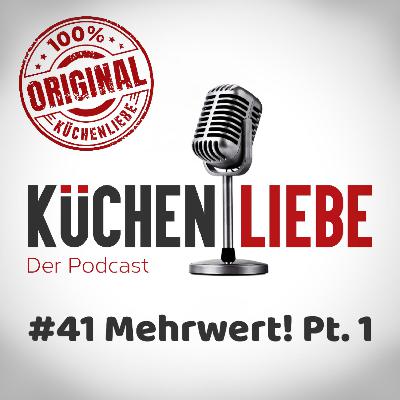 #41 Mehrwert! Pt.1
