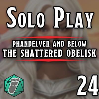 Goblin Mischief - A Narrated Tale of Phandelver and Below: The Shattered Obelisk - Episode 24 #soloDND