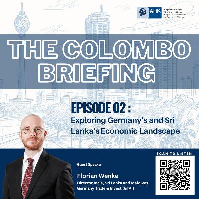 🎙️Colombo Briefing – AHK Sri Lanka Podcast Episode 02 🎙️Colombo Briefing – AHK Sri Lanka Podcast Episode 02