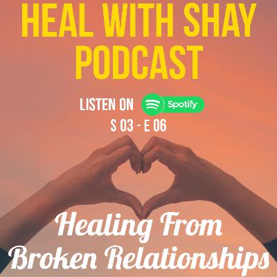 Healing From Broken Relationships