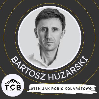Bartosz Huzarski. "Wiem jak robić kolarstwo"
