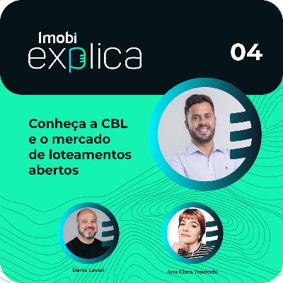 Imobi Explica 04 - O mercado de loteamentos abertos Imobi Explica 04 - O mercado de loteamentos abertos