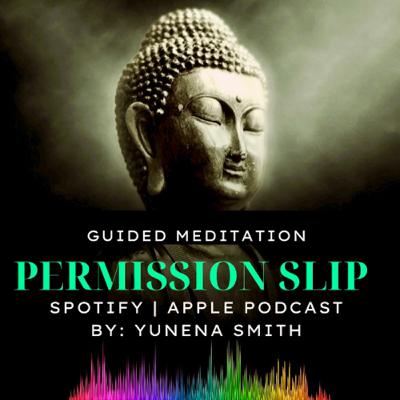 Permission Slip | Guided Meditation