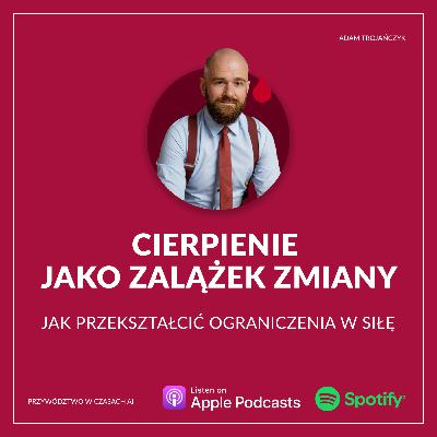 Cierpienie jako zalążek zmiany – jak przekształcić ograniczenia w siłę Cierpienie jako zalążek zmiany – jak przekształcić ograniczenia w siłę