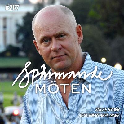 #267 Folke Rydén, dokumentärfilmare