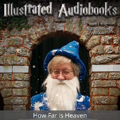 How Far is Heaven