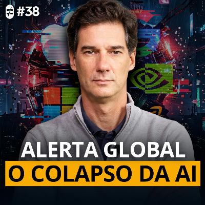 #38 | O ALERTA GLOBAL SOBRE BIG TECHS E O CRASH NO MERCADO DE IA #38 | O ALERTA GLOBAL SOBRE BIG TECHS E O CRASH NO MERCADO DE IA