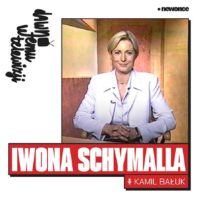 Nie lubi banału. Iwona Schymalla