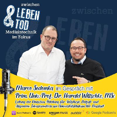 #61 - Prim. Univ.-Prof. Dr. Harald Willschke, MSc, Leitung der Klinischen Abteilung für Anästhesie, Notfall- und Allgemeine Intensivmedizin im Universitätsklinikum Wr. Neustadt