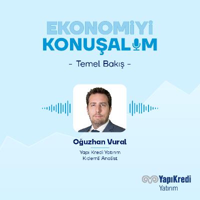 Yapı Kredi Yatırım | Ekonomiyi Konuşalım: #AKBNK #ANHYT | 21.01.2026