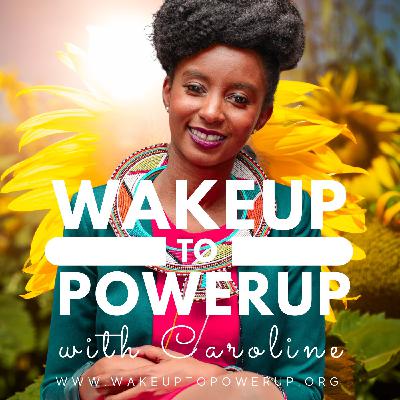 INTERVIEW: Caroline Ndwaru’s WakeUp To PowerUp Routine INTERVIEW: Caroline Ndwaru’s WakeUp To PowerUp Routine