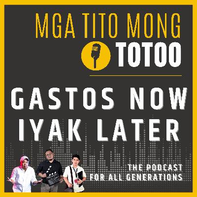 Gastos Now...😎 Iyak Later! 😭