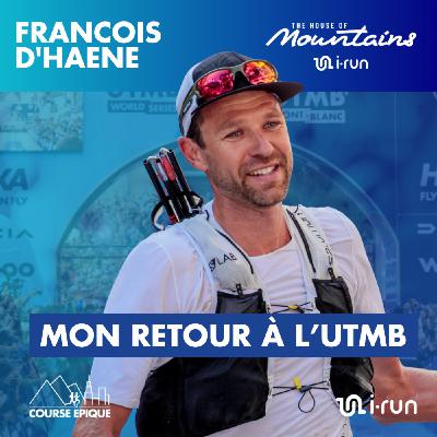 [UTMB 2025] François D'Haene : revenir à l'UTMB